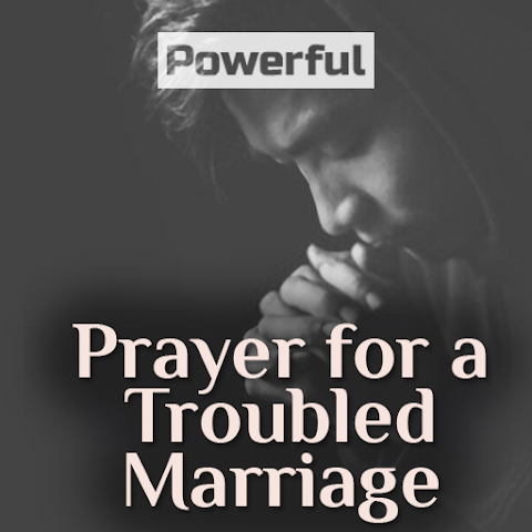 Prayer for a Troubled Marriage