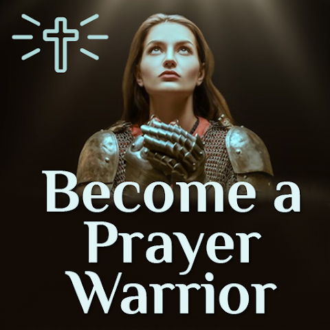 Become a Prayer Warrior
