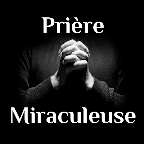 Prière miraculeuse – Demandez