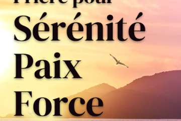 Prière pour la sérénité, force